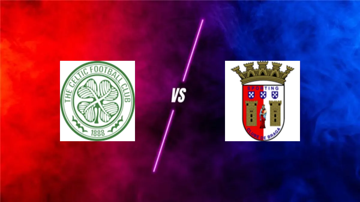 Celtic FC vs SC Braga — prediction