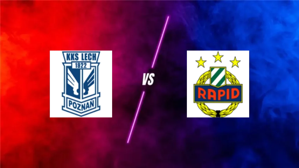 Lech Poznań vs Rapid Vienne — prediction
