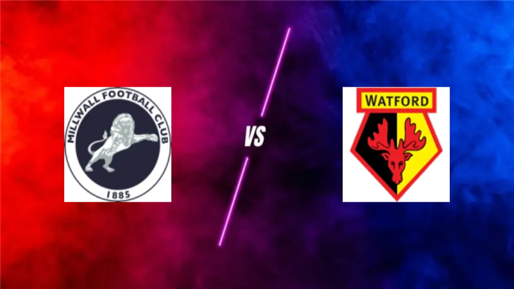 Millwall FC vs Watford — prediction