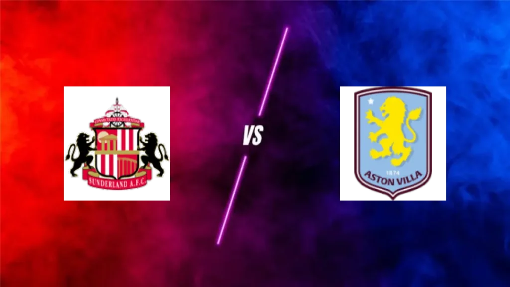 Sunderland vs Aston Villa — prediction