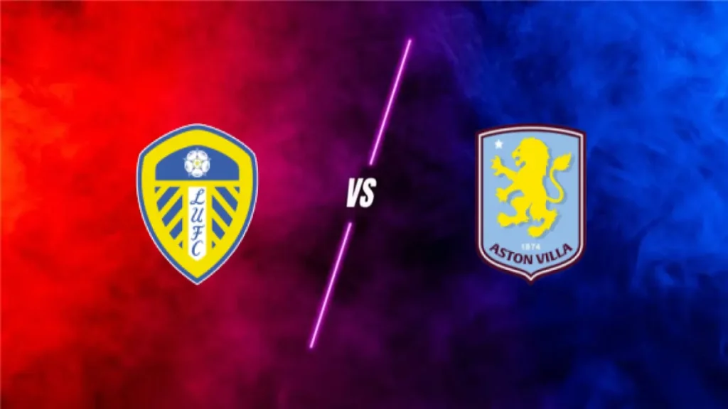 Leeds vs Aston Villa — prediction