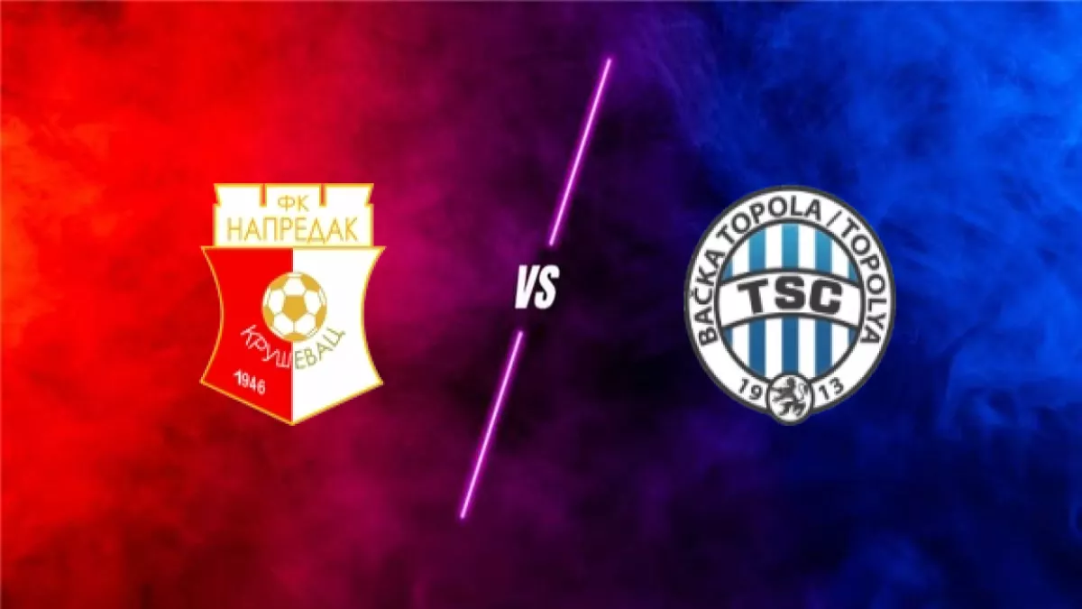 Fk Napredak Kruse vs AC Vs Fk Tsc Backa Topola prediction